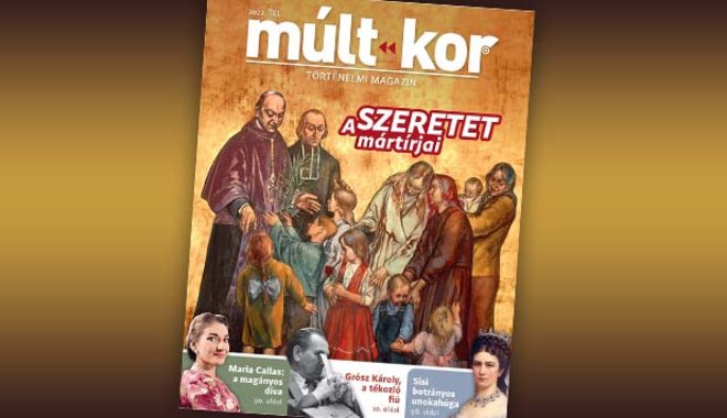 A szeretet mártírjai – megjelent a Múlt-kor téli száma