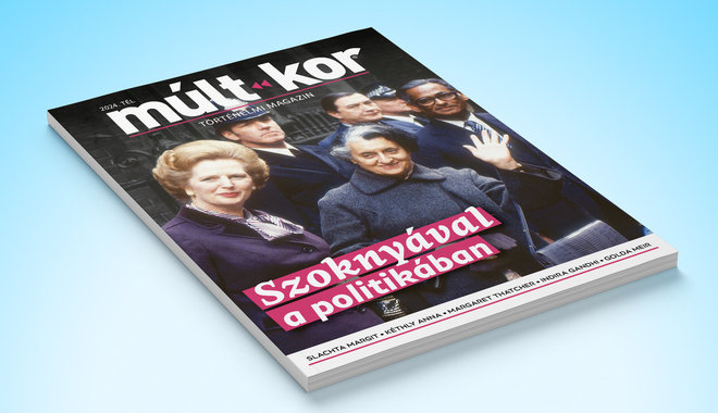 Szoknyával a politikában - megjelent a Múlt-kor téli száma